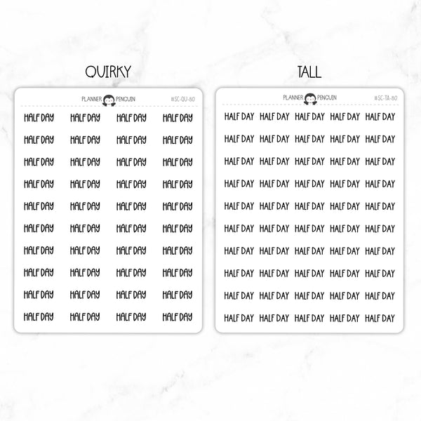 Half Day Script Stickers // #SC-80