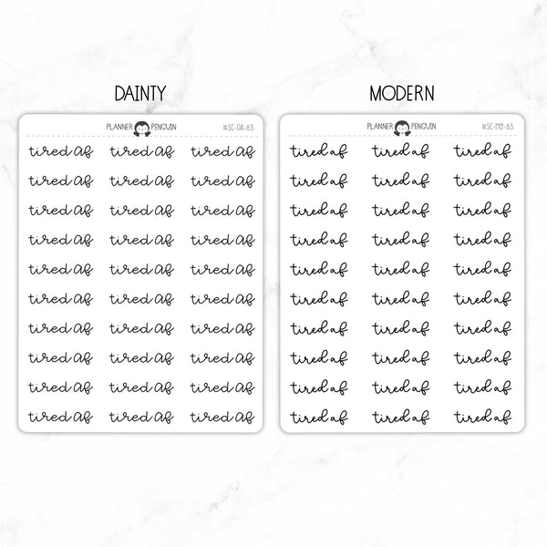 Tired AF Script Stickers // #SC-83