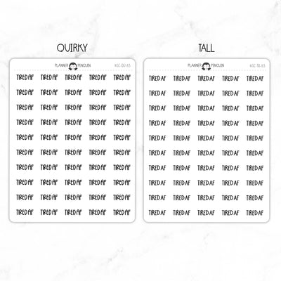 Tired AF Script Stickers // #SC-83
