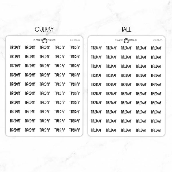 Tired AF Script Stickers // #SC-83