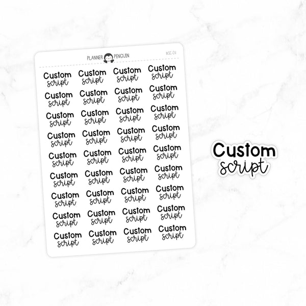 CUSTOM SCRIPT - Script Stickers // #SC-C4 – Plannerpenguin